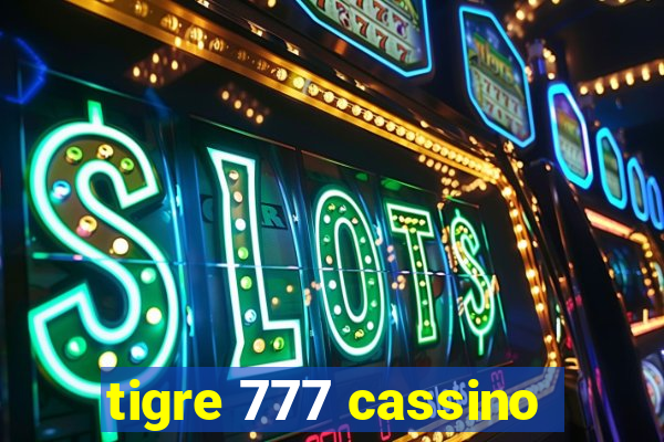 tigre 777 cassino