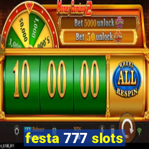 festa 777 slots