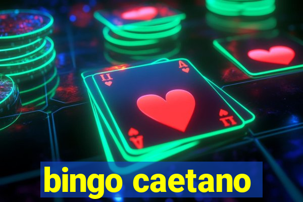 bingo caetano