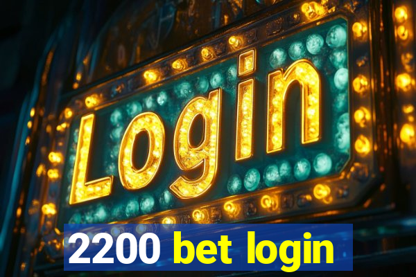 2200 bet login