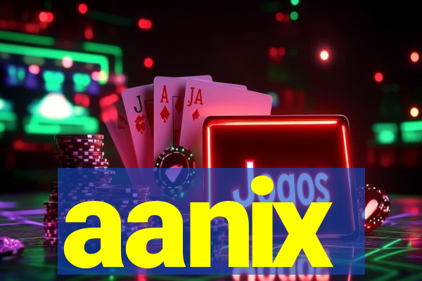 aanix