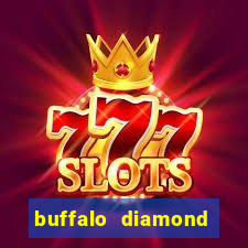 buffalo diamond slot machine