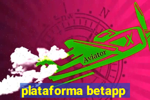 plataforma betapp