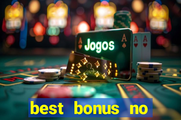 best bonus no deposit casino