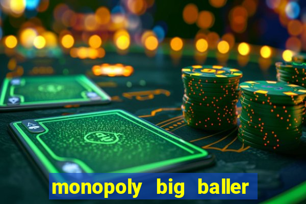 monopoly big baller como jogar