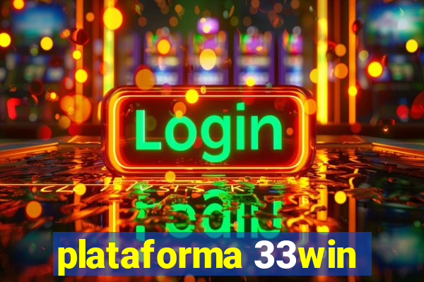 plataforma 33win