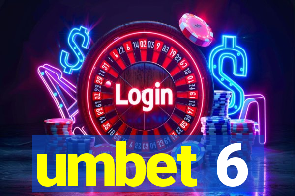 umbet 6