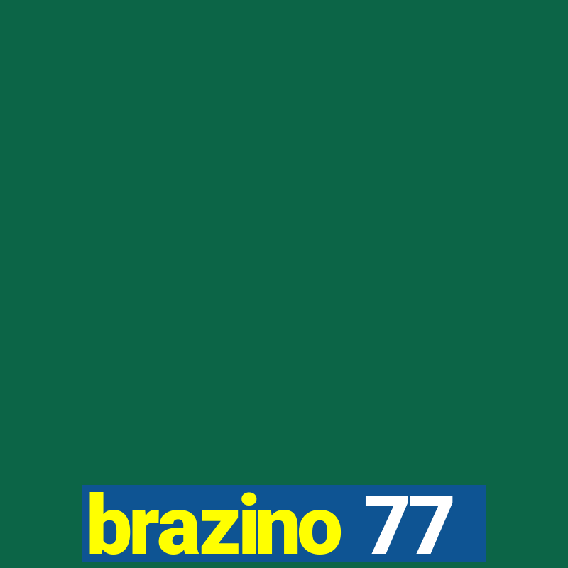 brazino 77