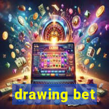 drawing bet