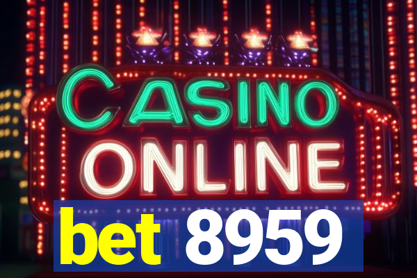 bet 8959