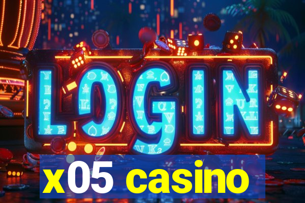 x05 casino