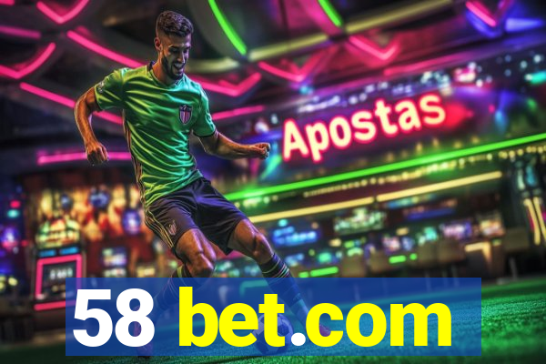 58 bet.com