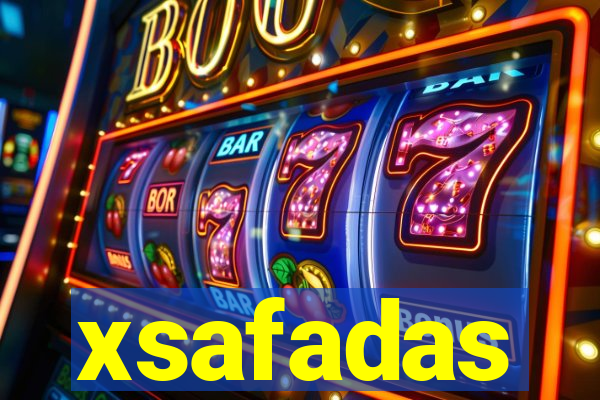 xsafadas