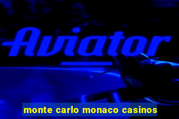 monte carlo monaco casinos