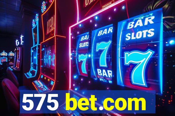 575 bet.com