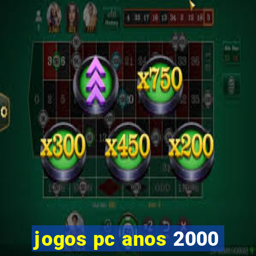 jogos pc anos 2000