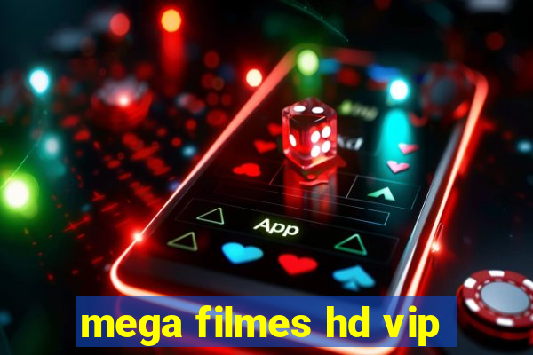 mega filmes hd vip