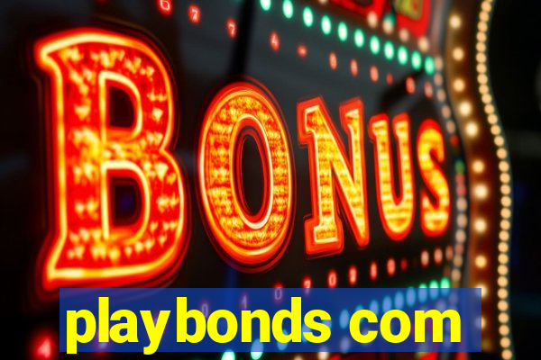 playbonds com