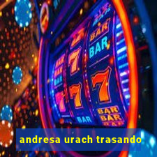 andresa urach trasando