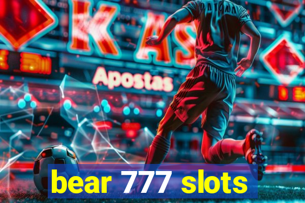 bear 777 slots