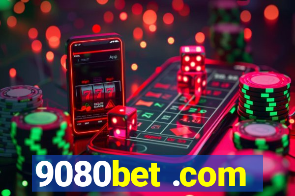 9080bet .com