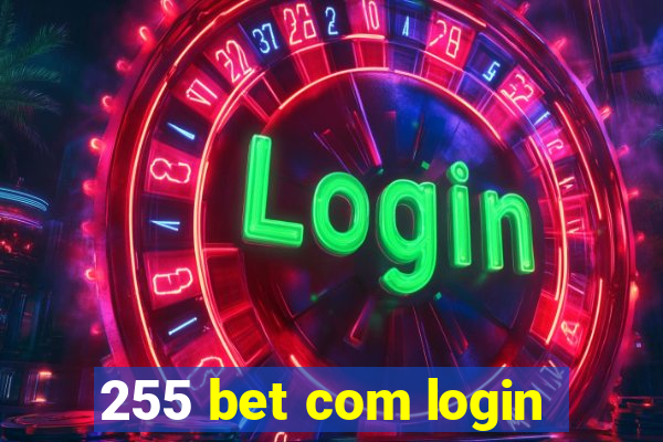 255 bet com login