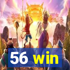 56 win