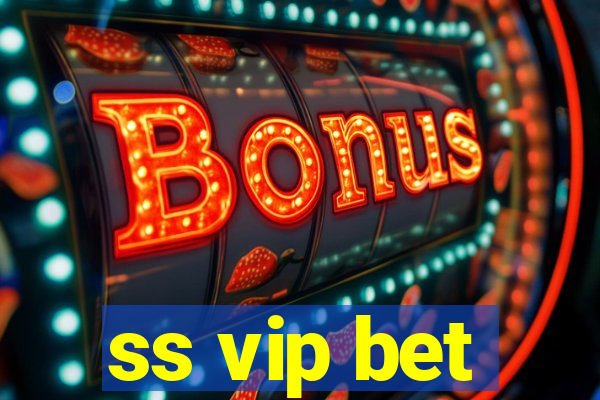 ss vip bet