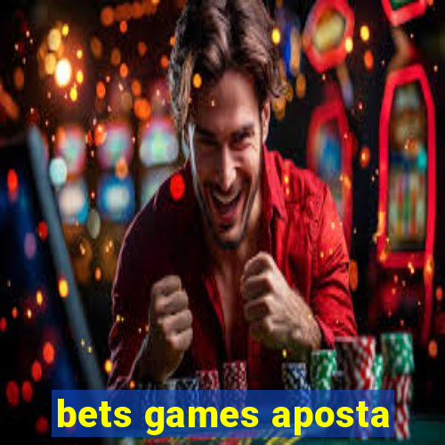 bets games aposta