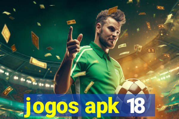 jogos apk 18