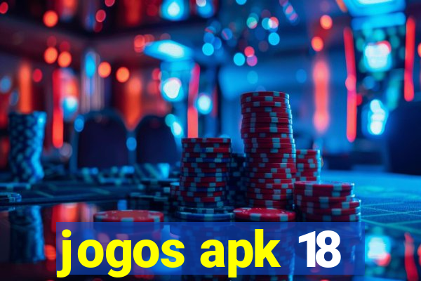 jogos apk 18