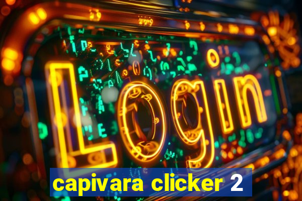 capivara clicker 2