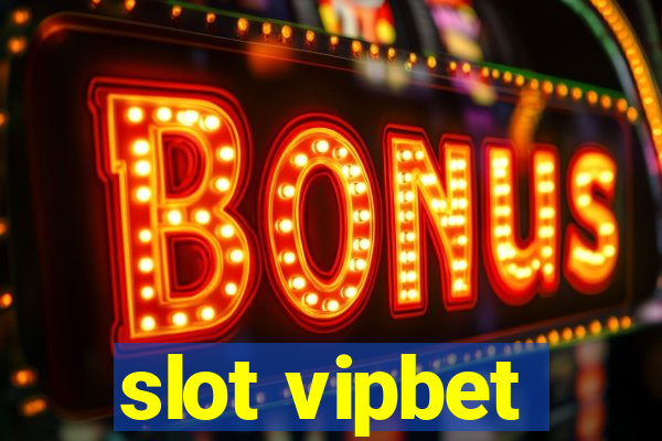 slot vipbet