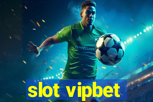 slot vipbet