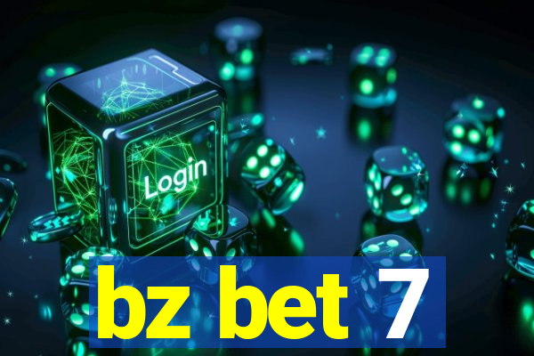 bz bet 7