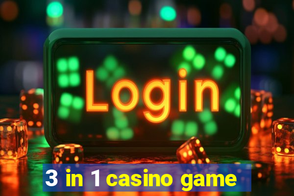 3 in 1 casino game