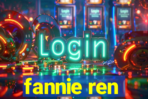 fannie ren