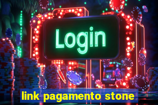 link pagamento stone