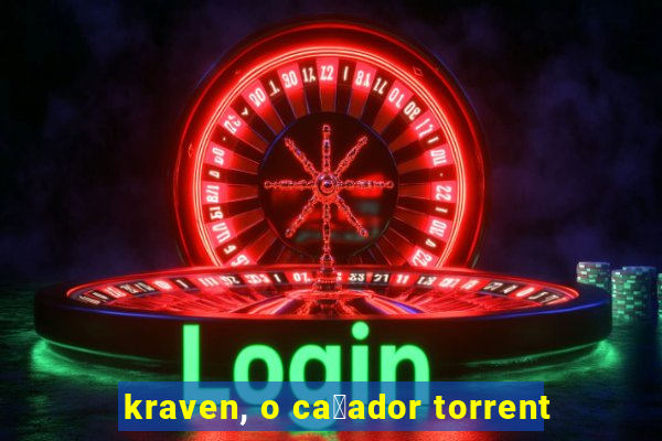 kraven, o ca莽ador torrent