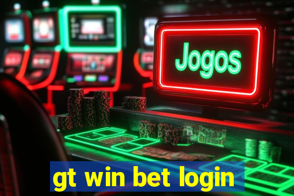 gt win bet login