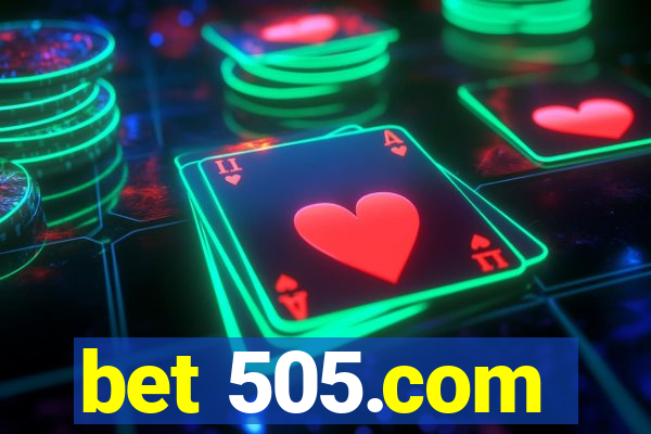 bet 505.com