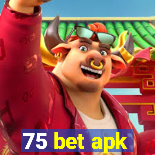 75 bet apk