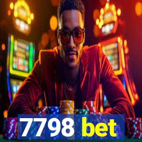 7798 bet