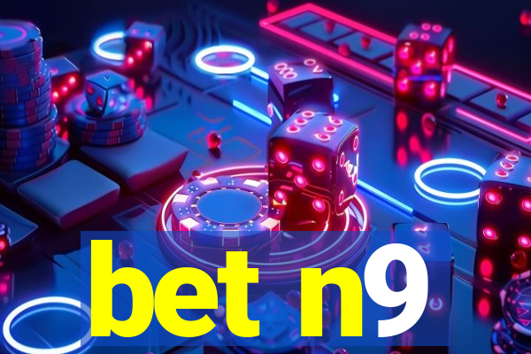 bet n9