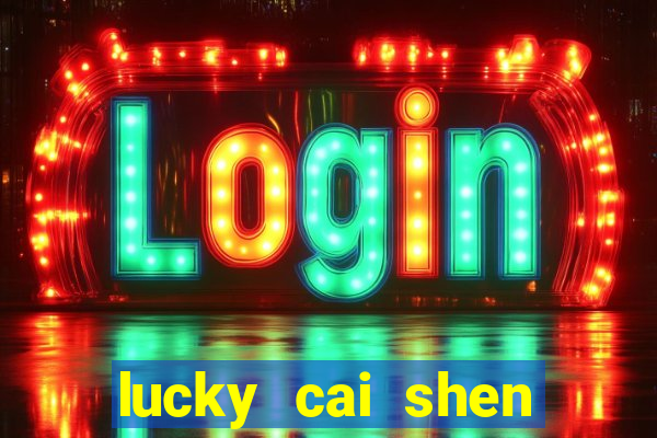 lucky cai shen slot free play