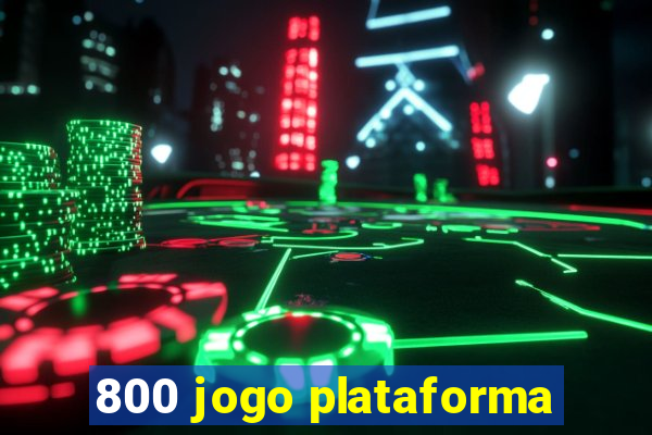 800 jogo plataforma