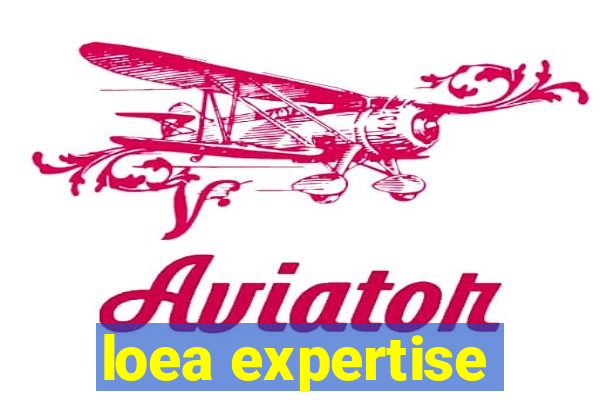 loea expertise