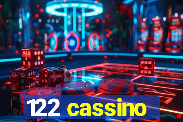 122 cassino