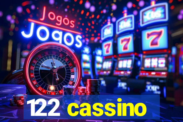 122 cassino