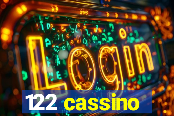 122 cassino